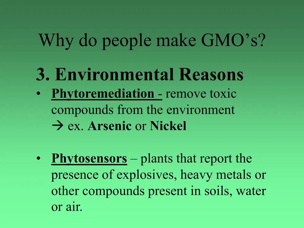 why do people make gmo s 7