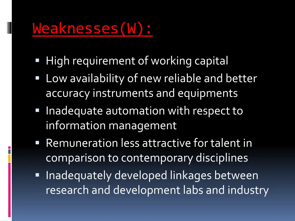 weaknesses w