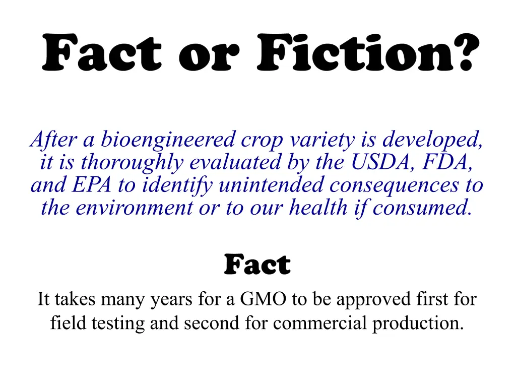 after a bioengineered crop variety is developed