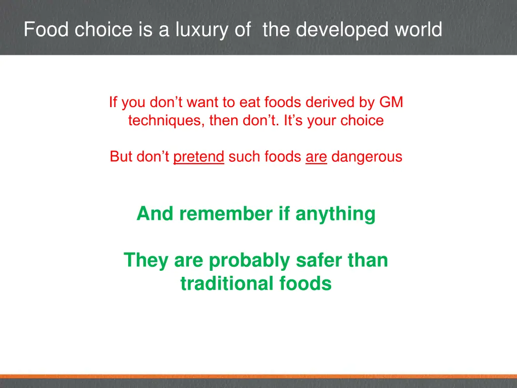 food choice is a luxury of the developed world