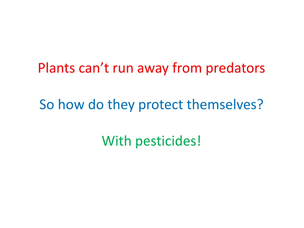 plants can t run away from predators