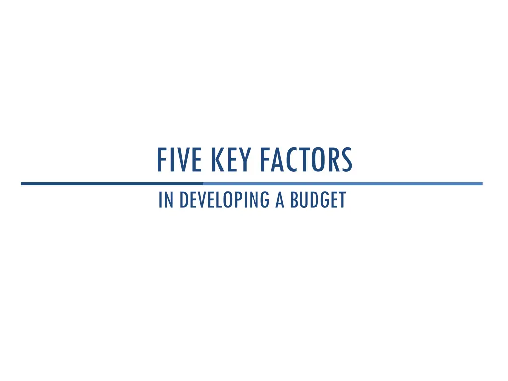 five key factors in developing a budget