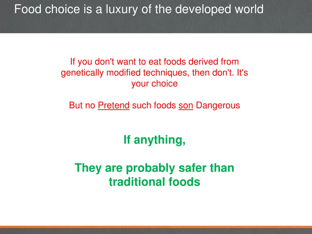 food choice is a luxury of the developed world