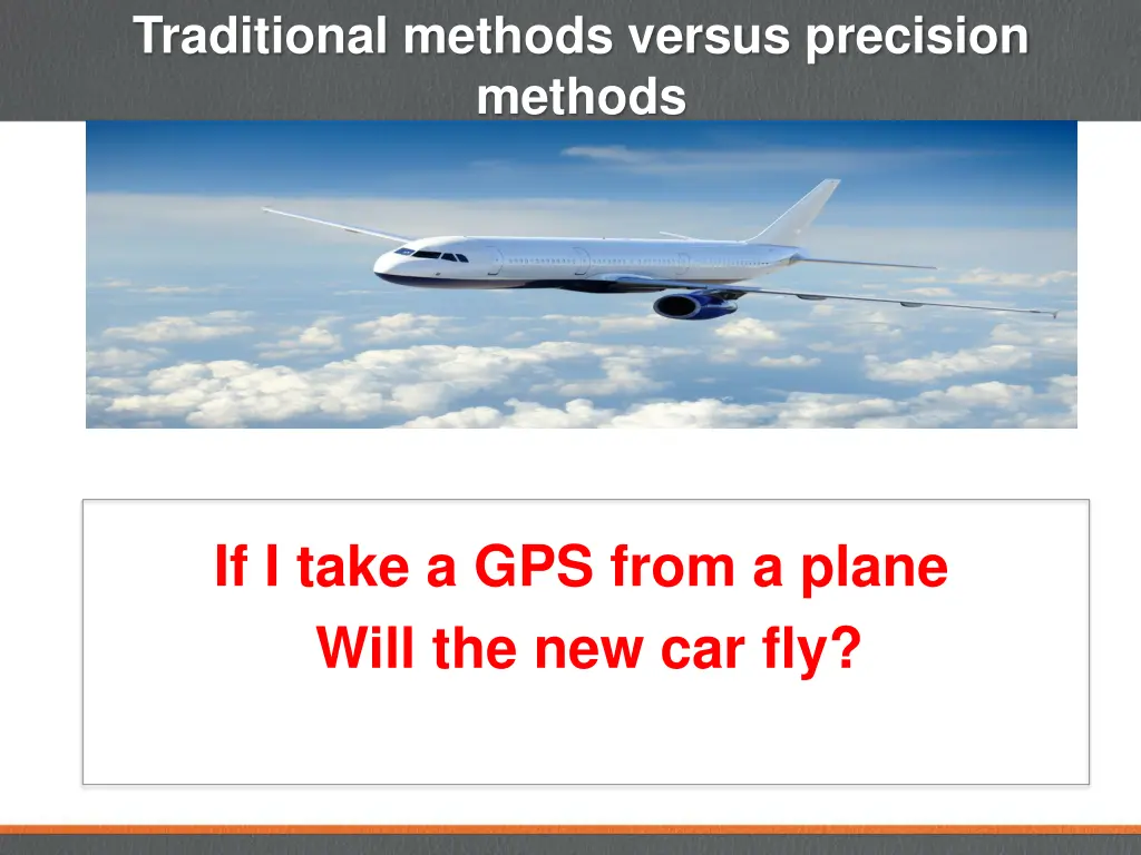 traditional methods versus precision methods 1