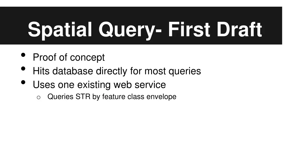 spatial query first draft proof of concept hits