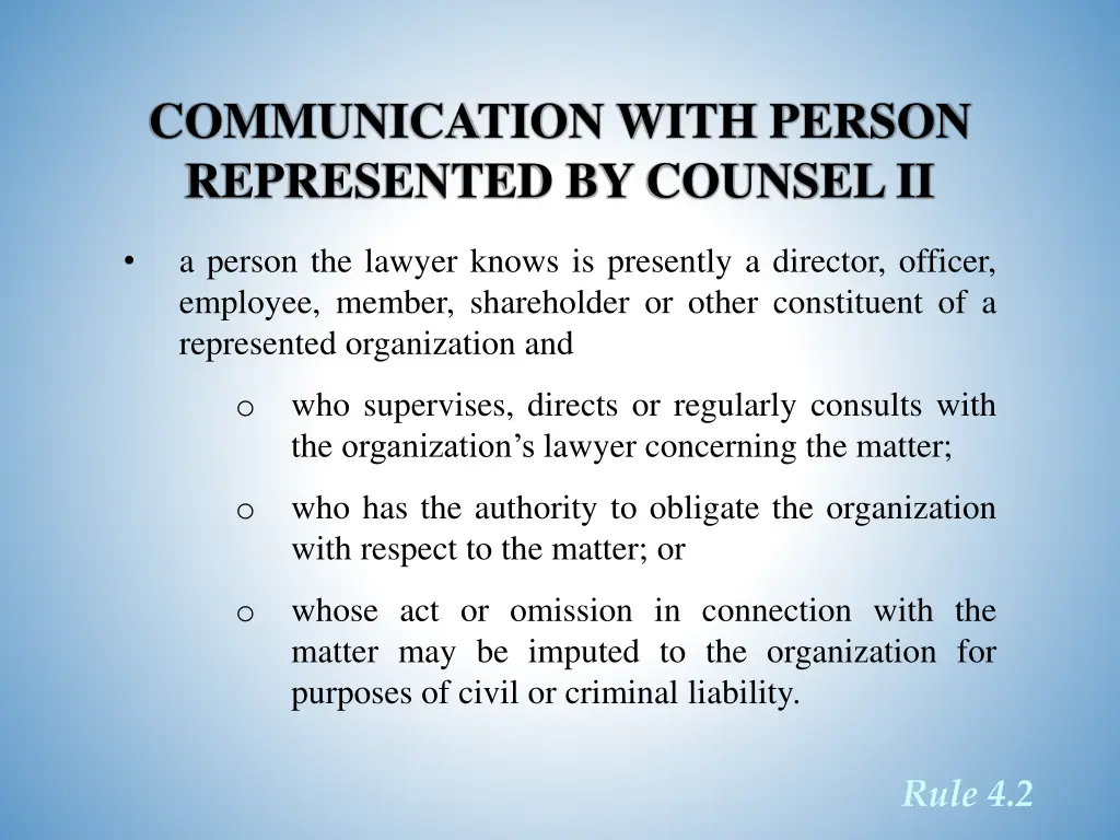 communication with person represented by counsel