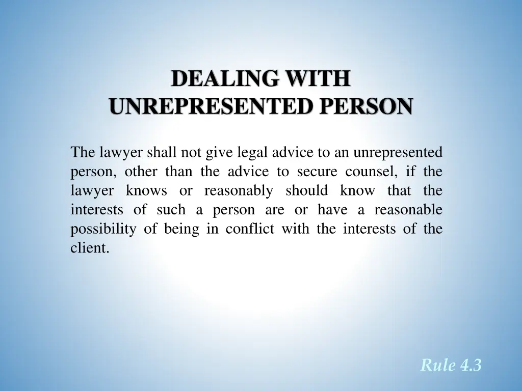 dealing with unrepresented person