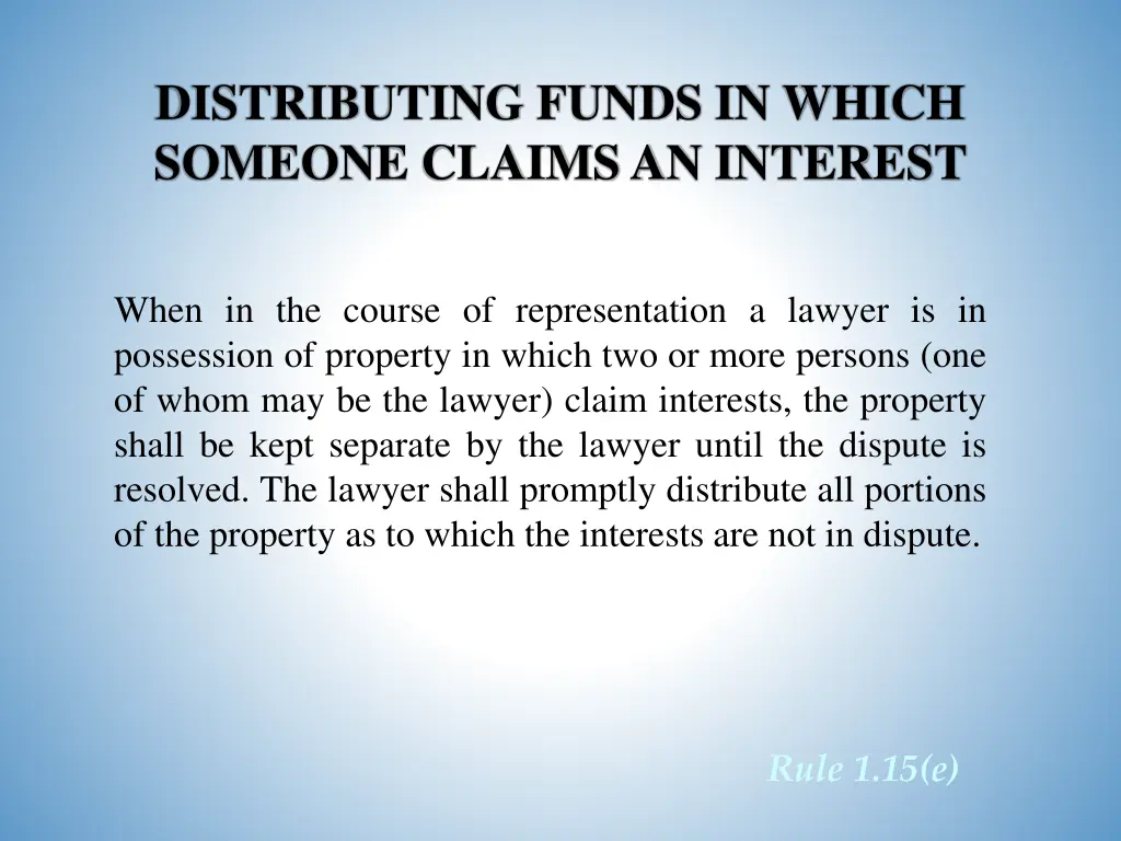 distributing funds in which someone claims