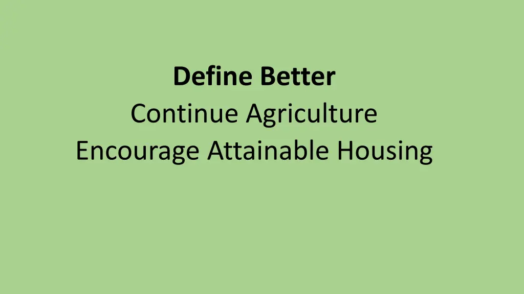 define better continue agriculture encourage