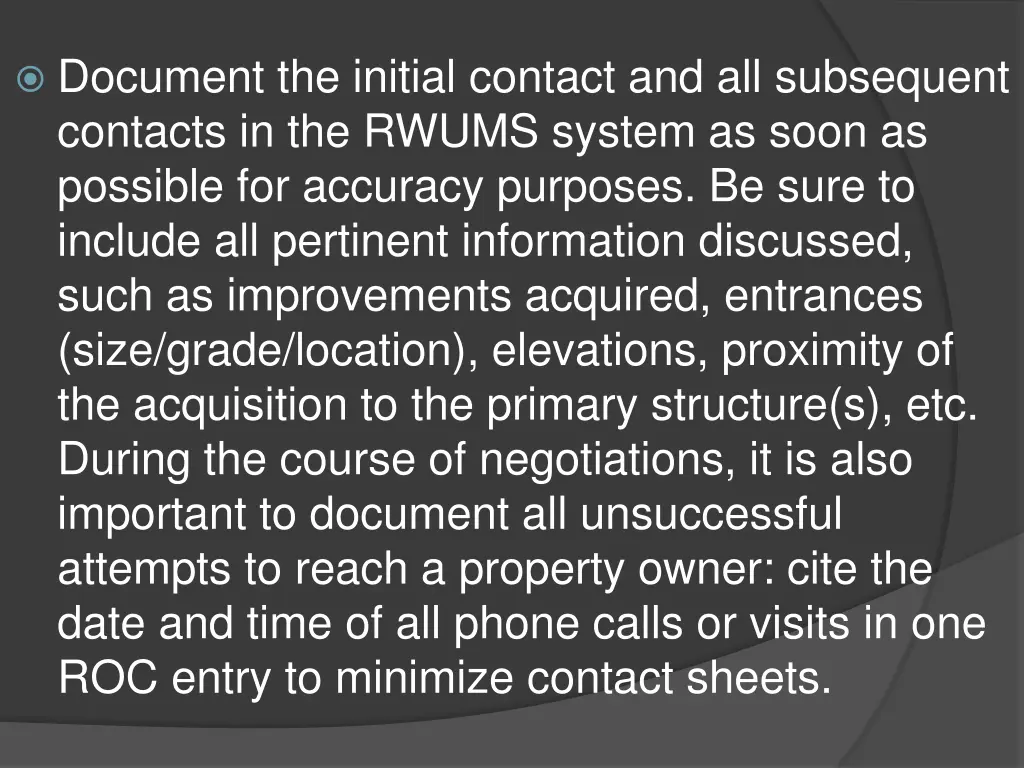 document the initial contact and all subsequent