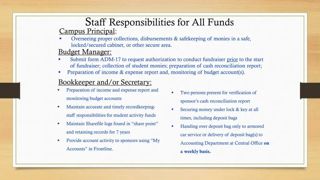 s taff responsibilities for all funds