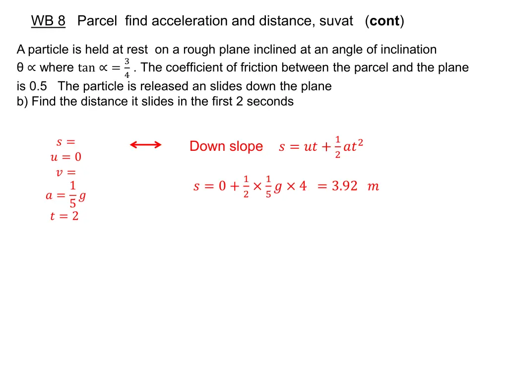 wb 8 parcel find acceleration and distance suvat 1