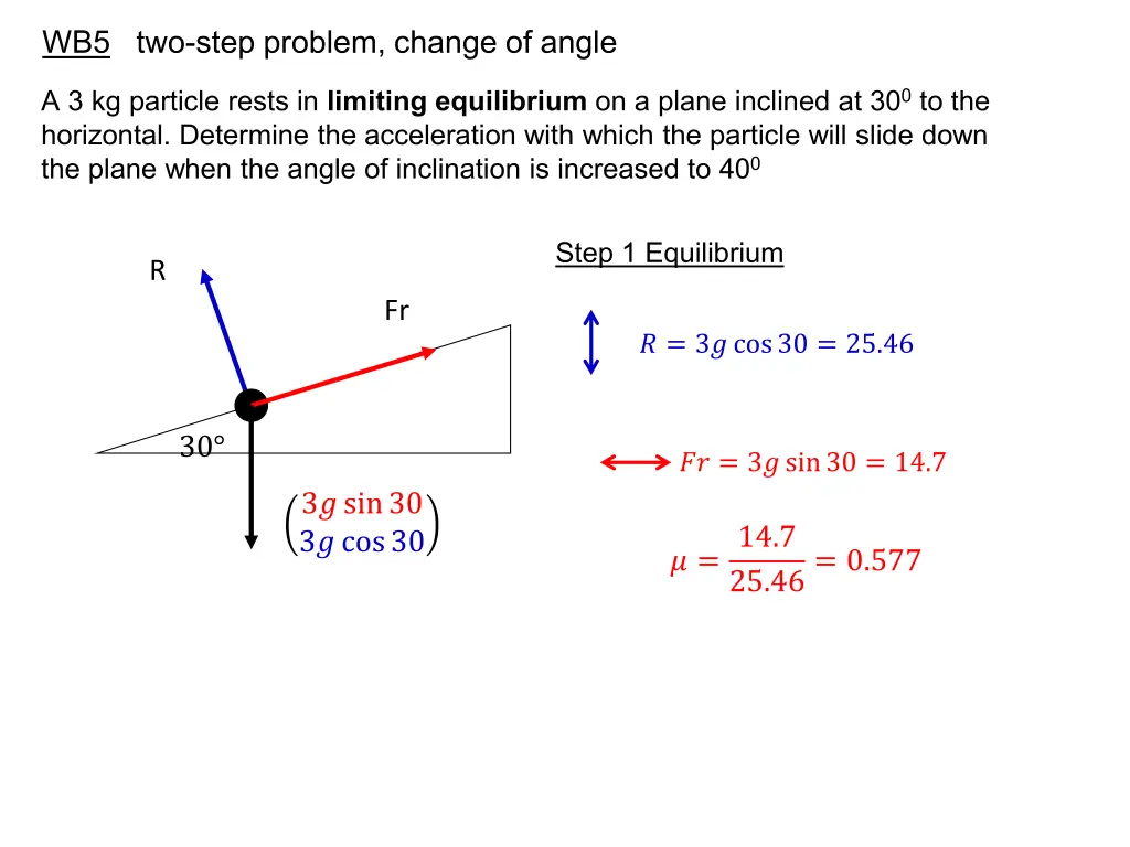 wb5 two step problem change of angle