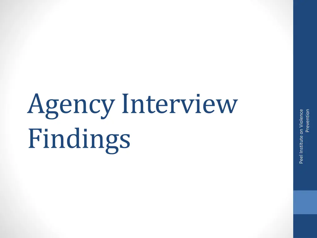 agency interview findings