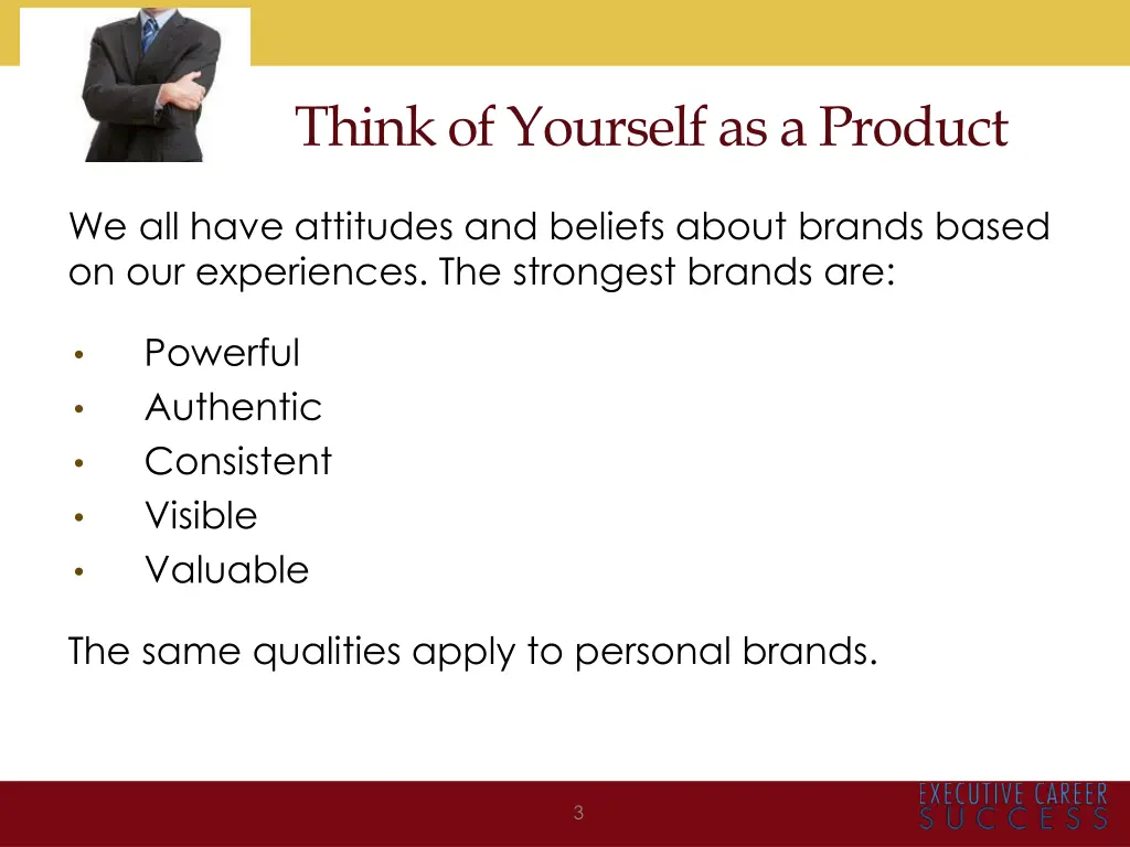 think of yourself as a product