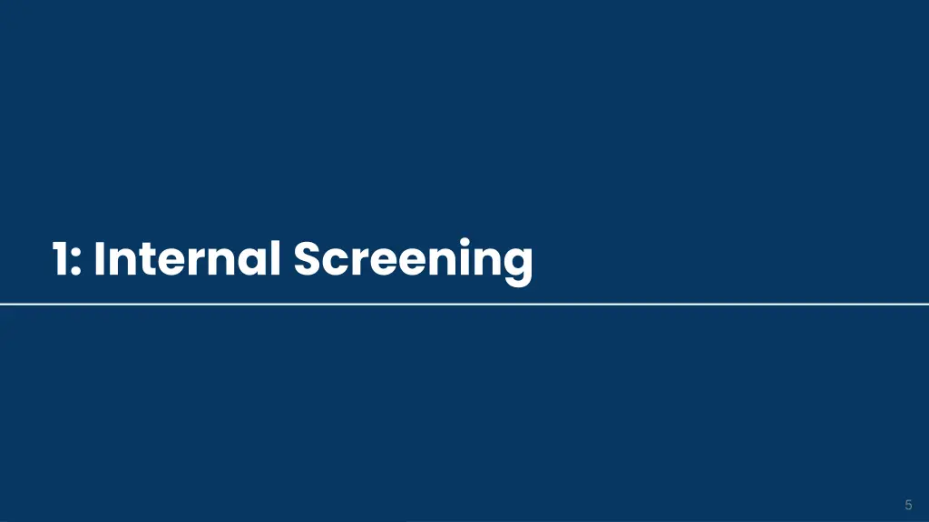 1 internal screening