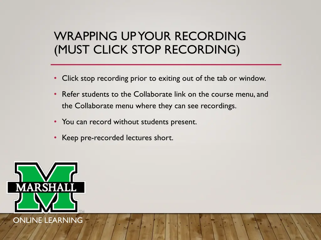 wrapping up your recording must click stop