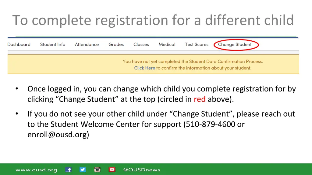 to complete registration for a different child