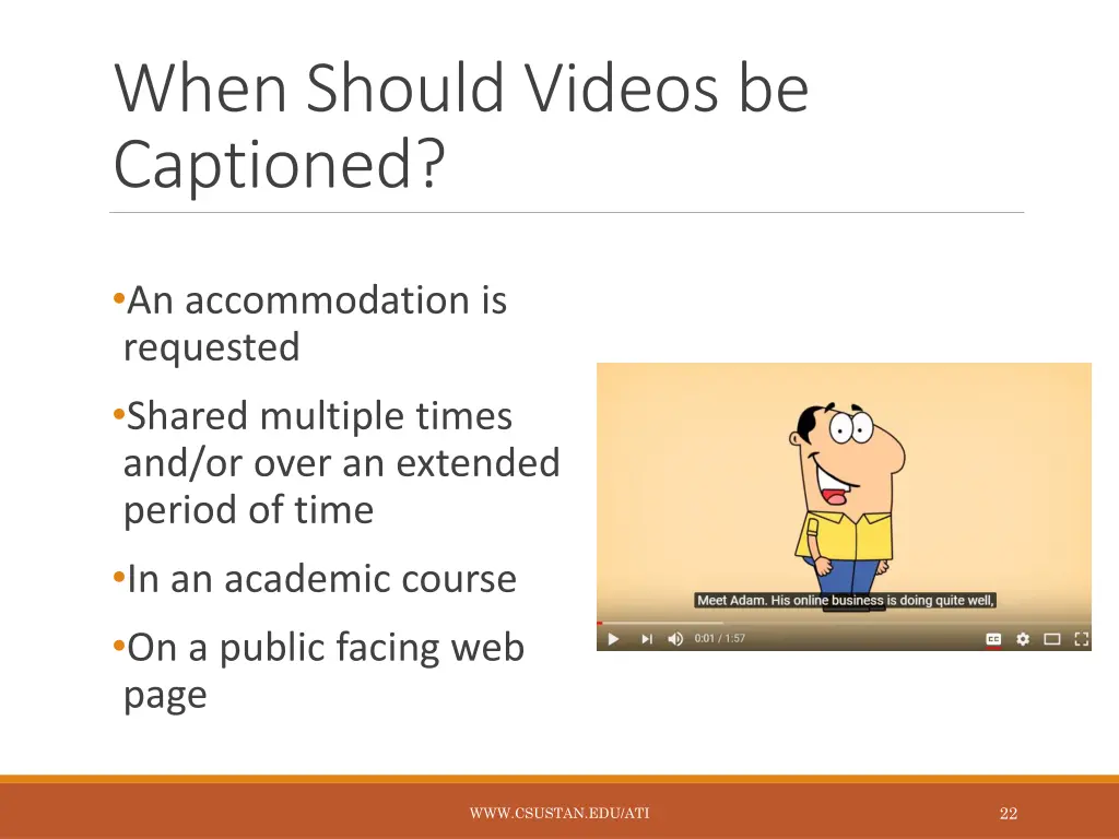 when should videos be captioned