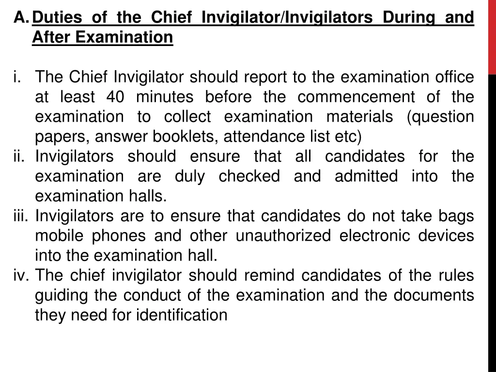 a duties of the chief invigilator invigilators