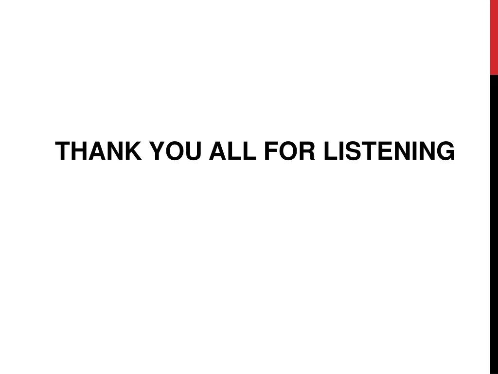 thank you all for listening