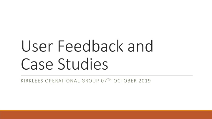 user feedback and case studies