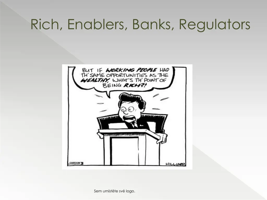 rich enablers banks regulators