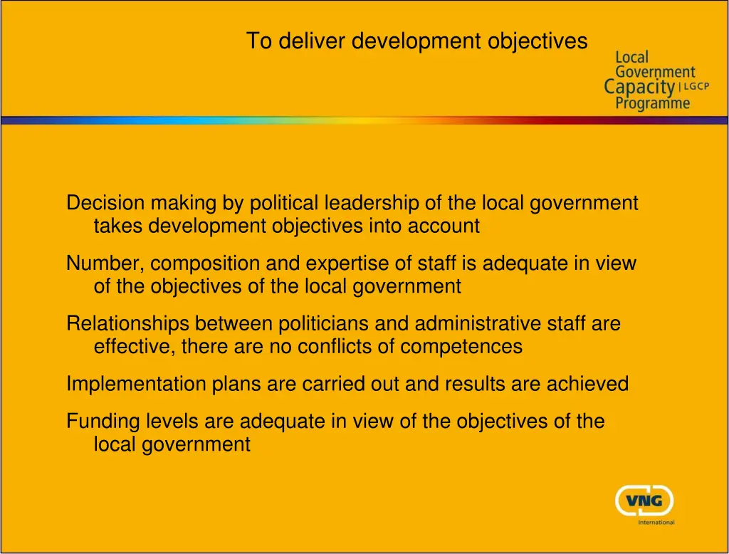 to deliver development objectives