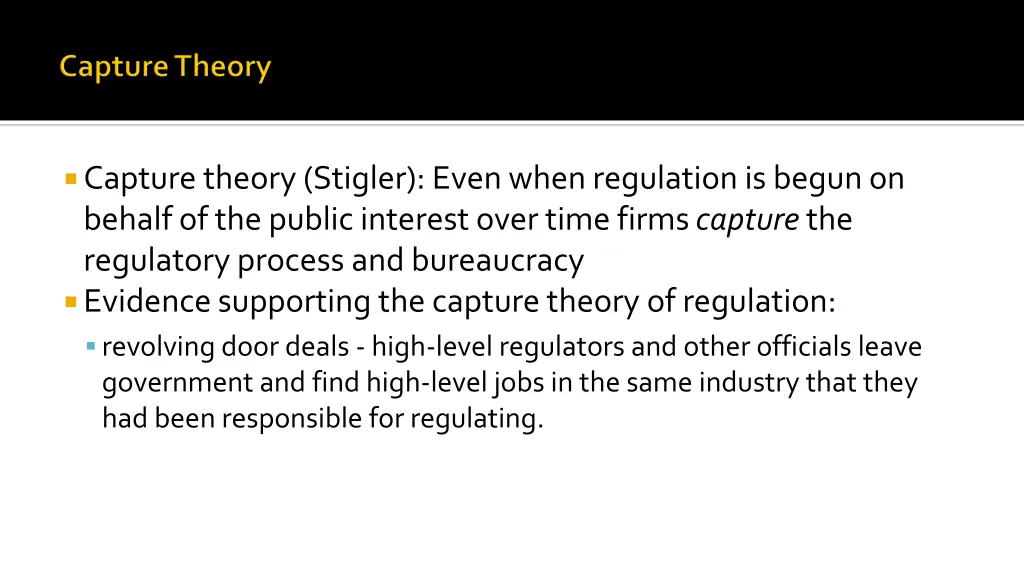 capture theory stigler even when regulation