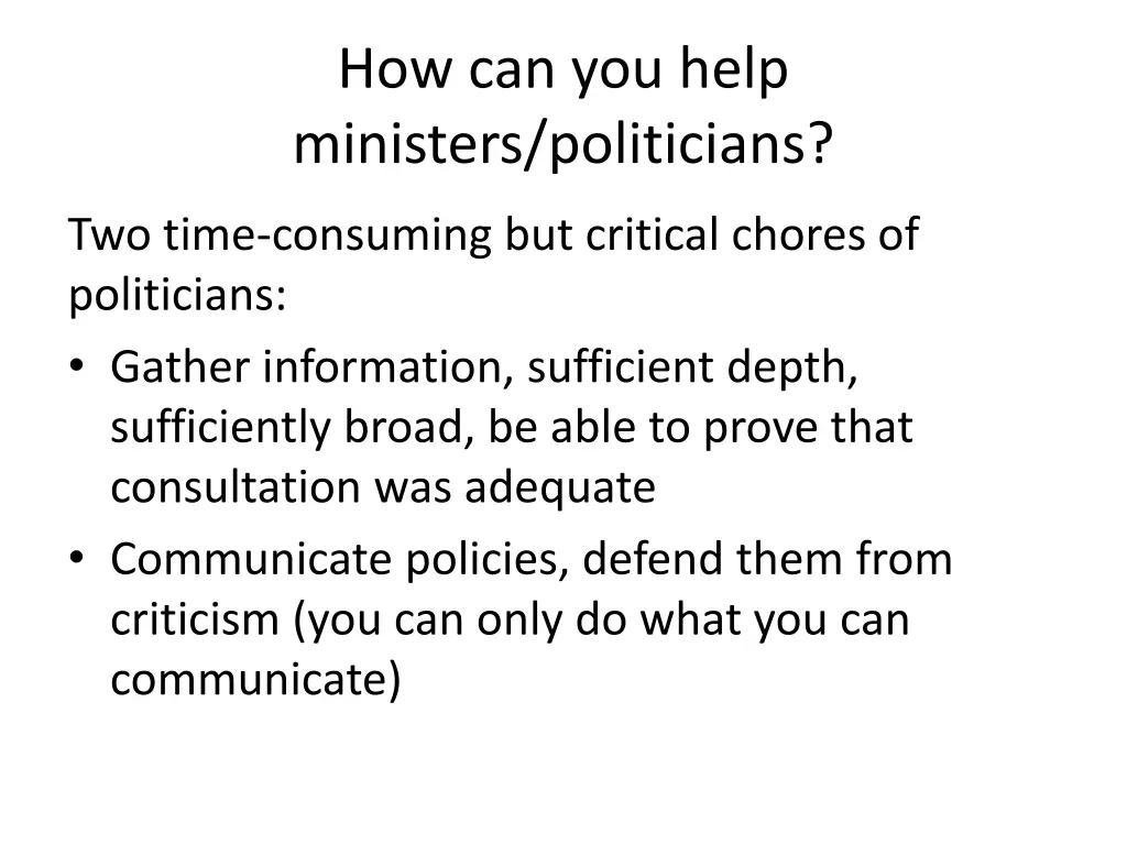 how can you help ministers politicians