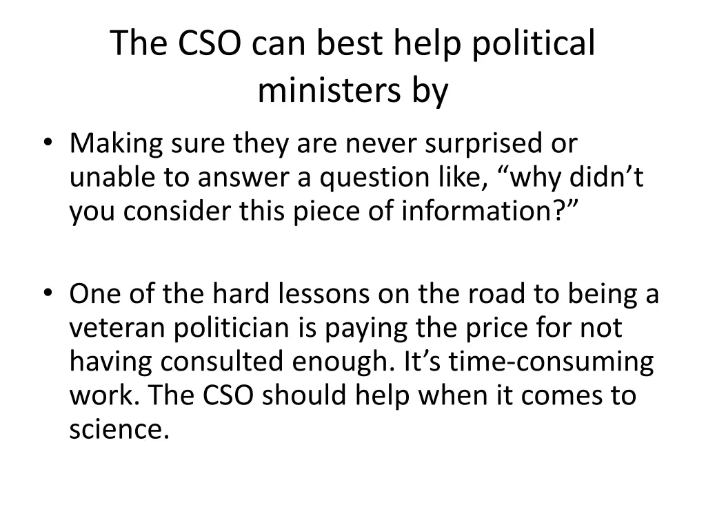 the cso can best help political ministers