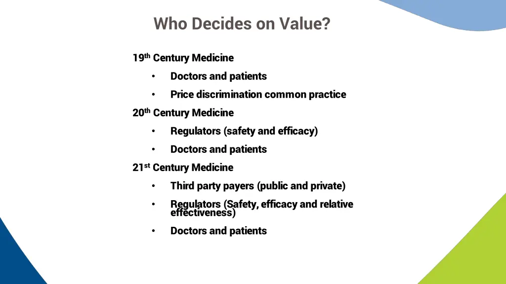 who decides on value