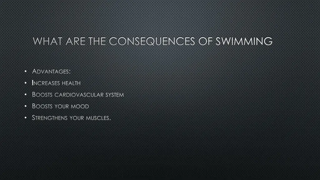 what are the consequences of swimming