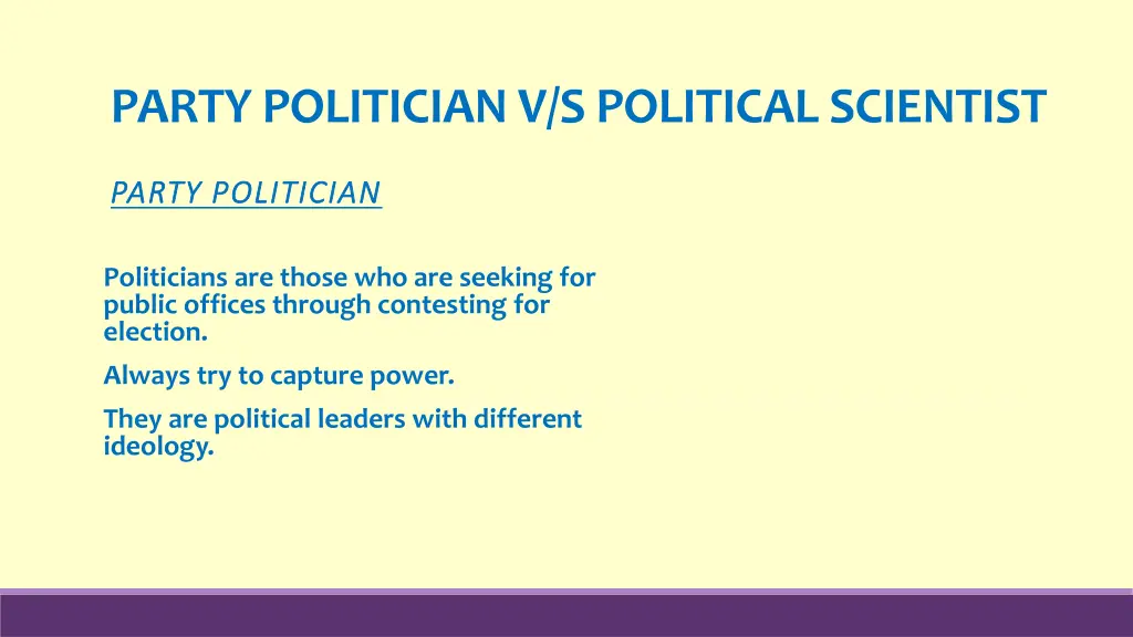 party politician v s political scientist