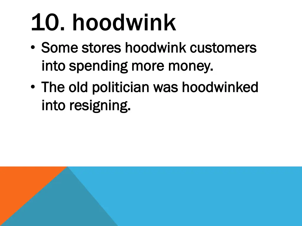 10 hoodwink some stores hoodwink customers some