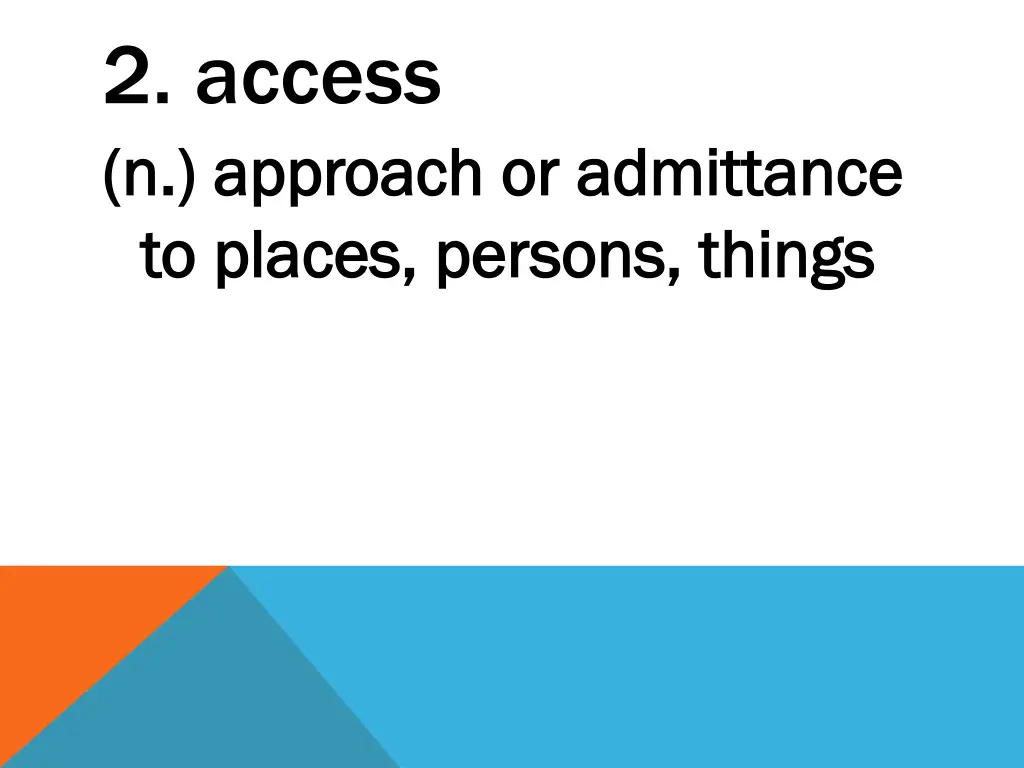 2 access n approach or admittance n approach