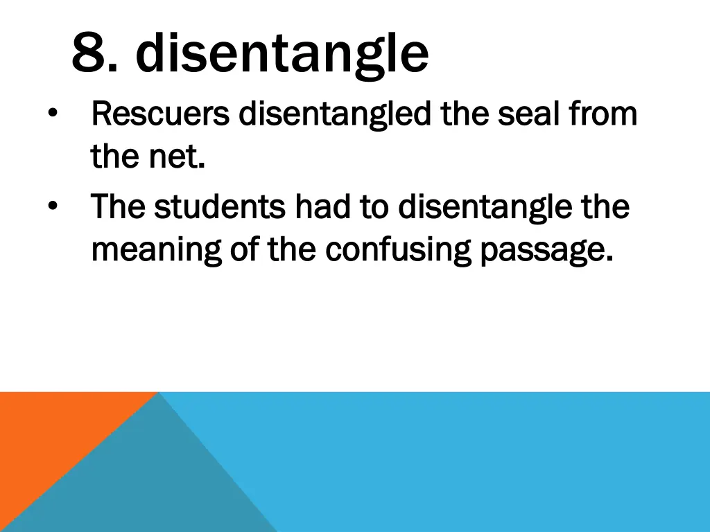 8 disentangle rescuers disentangled the seal from