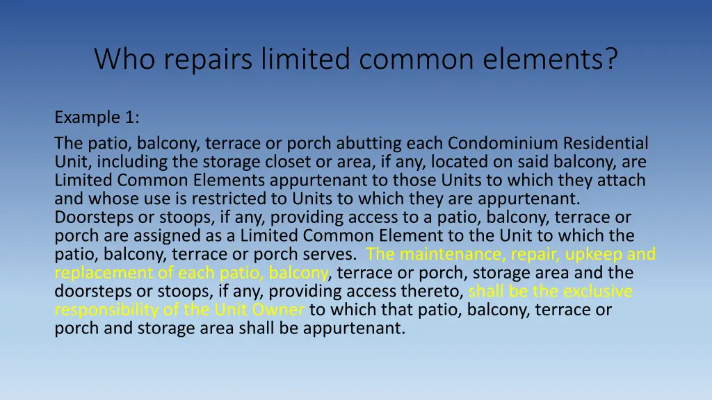 who repairs limited common elements