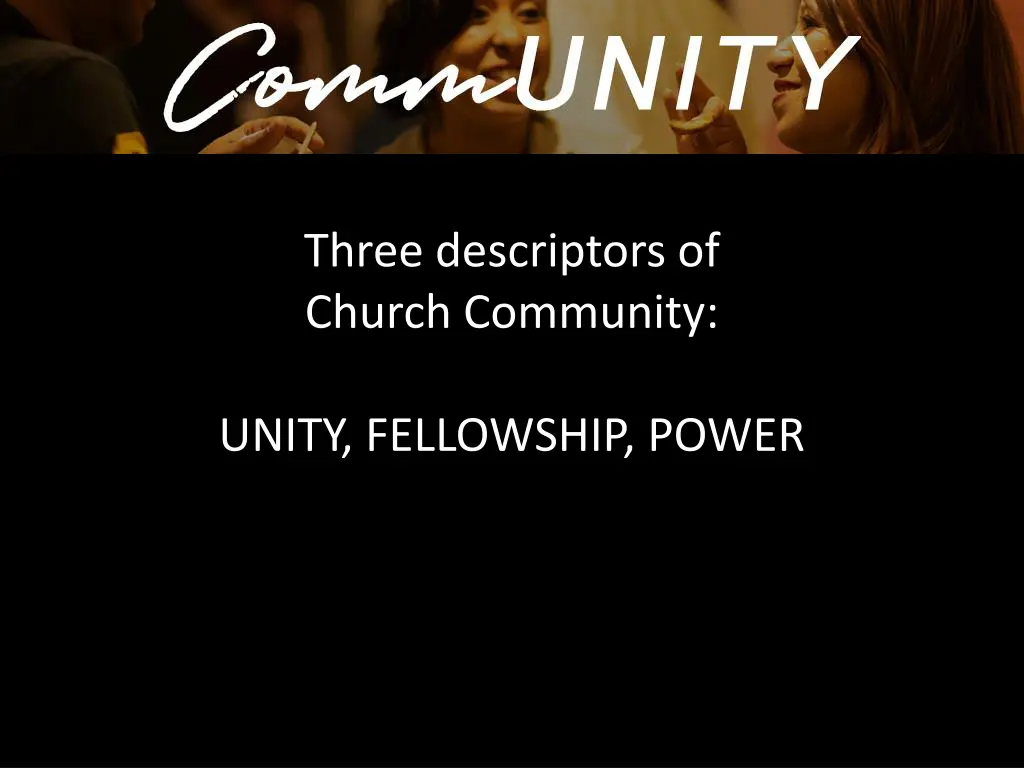 three descriptors of church community