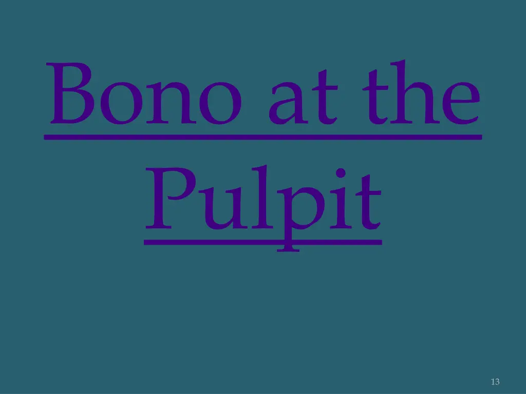 bono at the pulpit