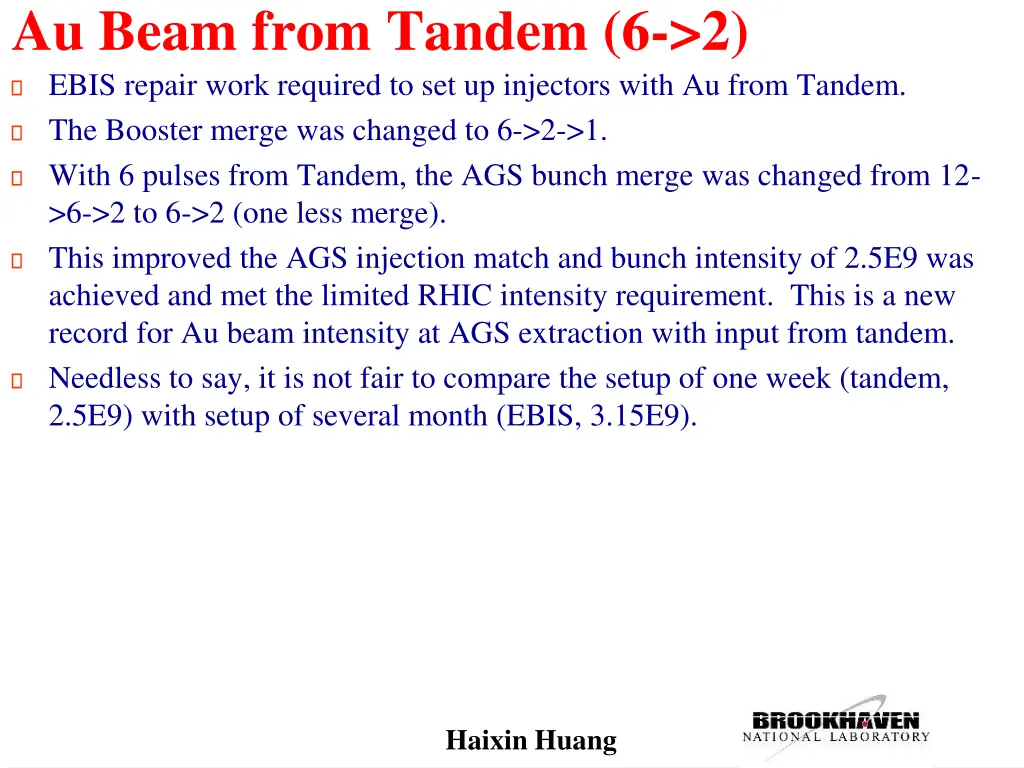 au beam from tandem 6 2 ebis repair work required