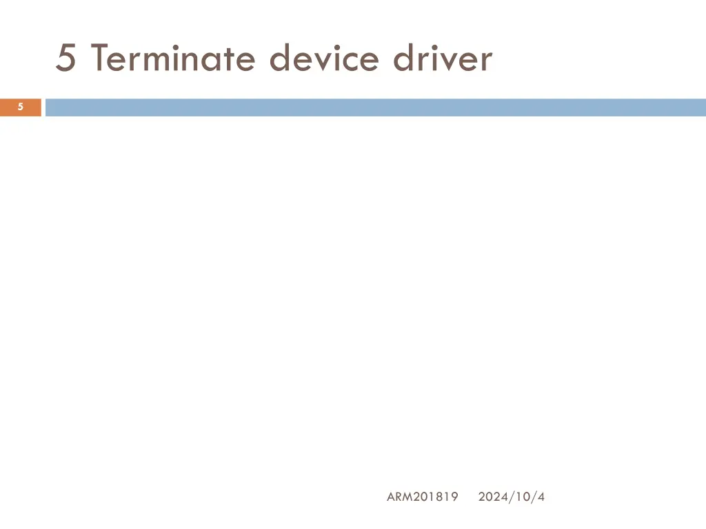 5 terminate device driver