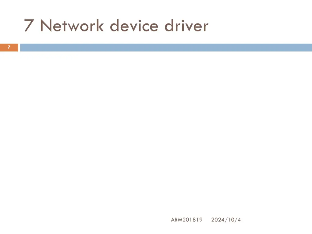 7 network device driver