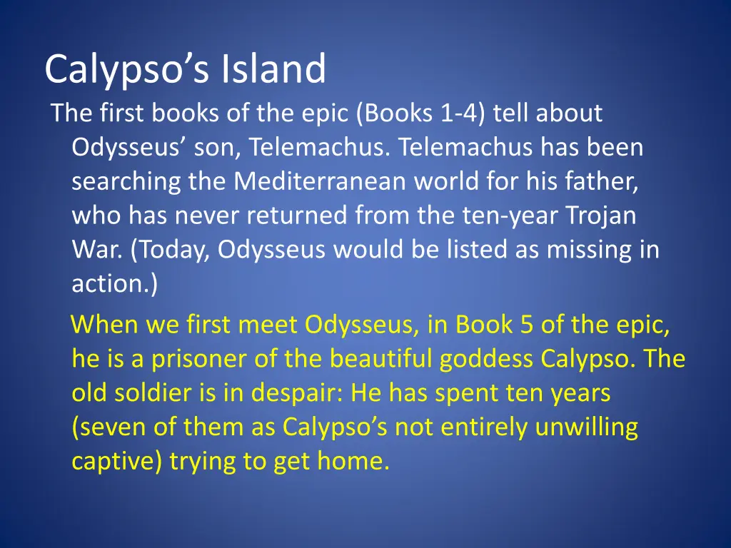 calypso s island the first books of the epic