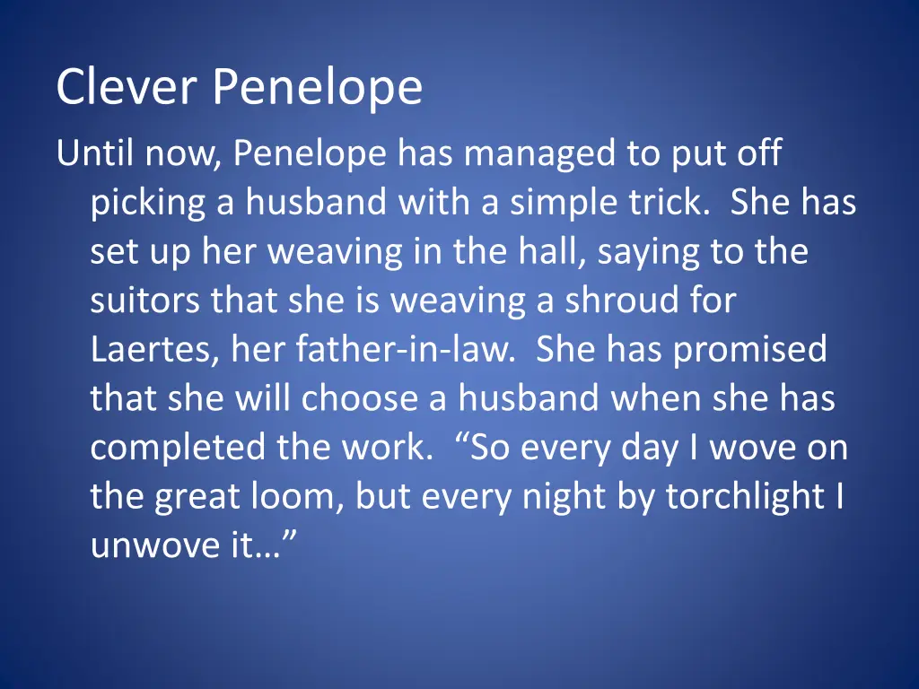 clever penelope until now penelope has managed