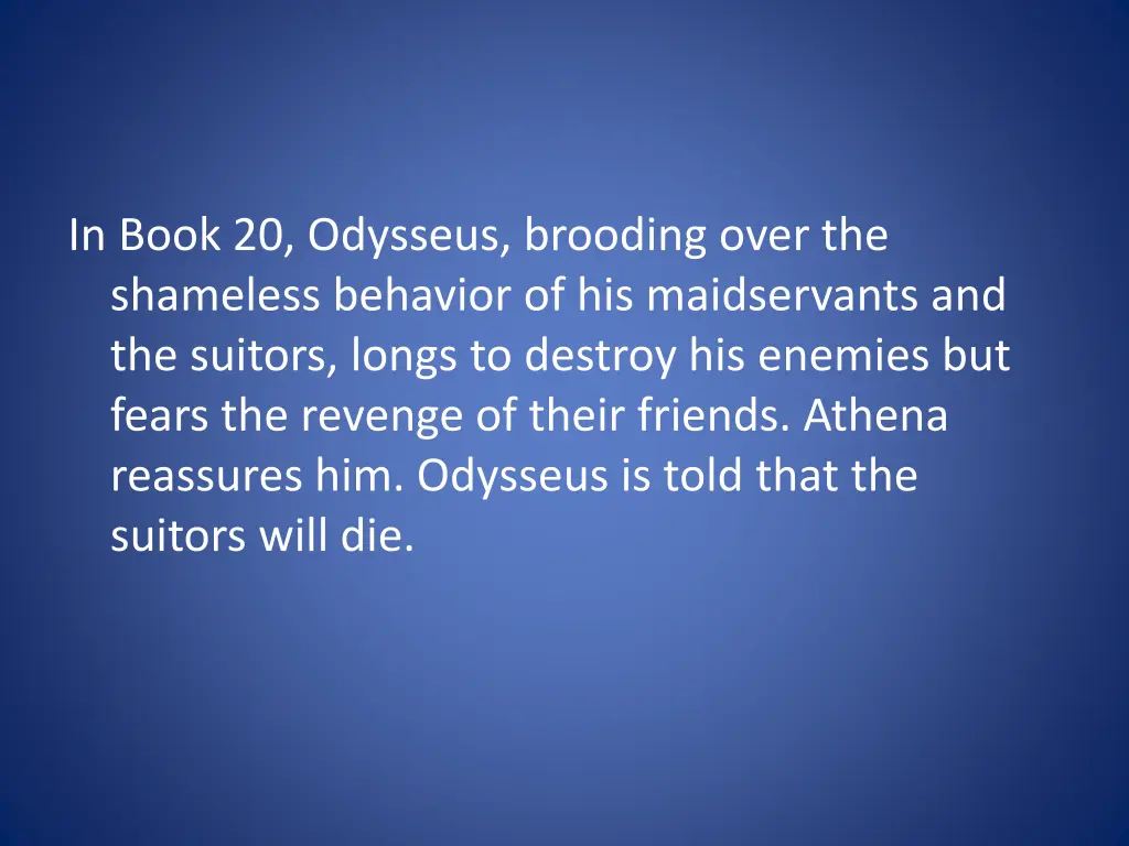 in book 20 odysseus brooding over the shameless