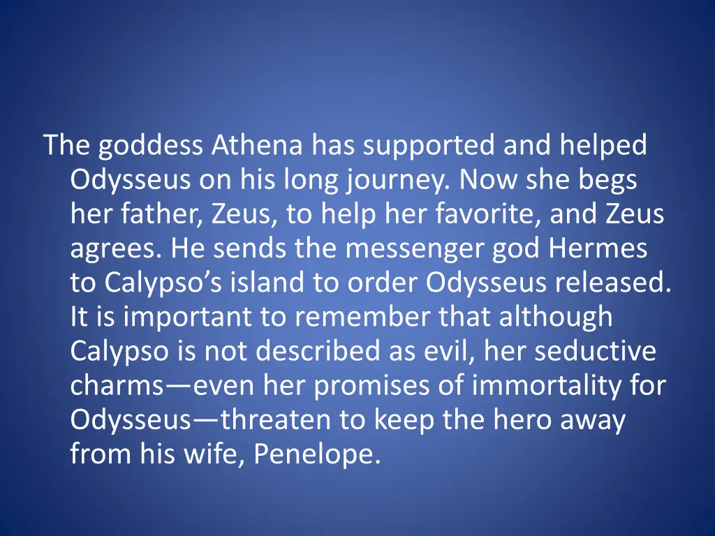 the goddess athena has supported and helped