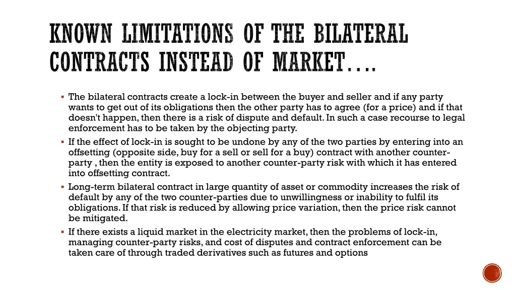 known limitations of the bilateral contracts