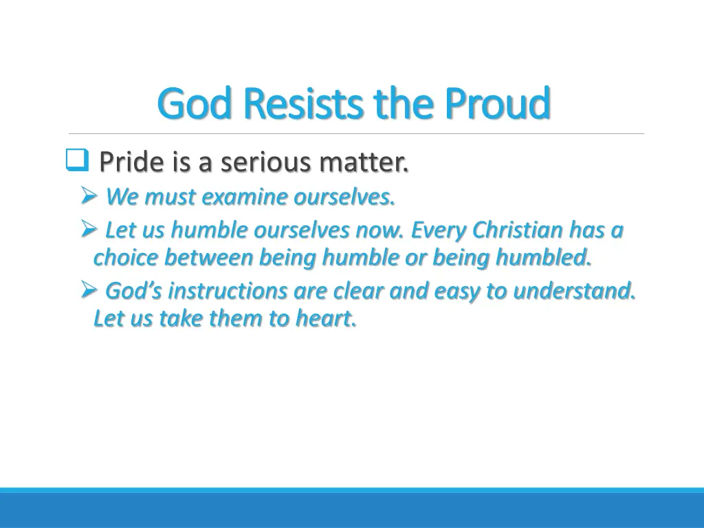 god resists the proud god resists the proud pride