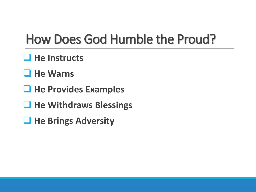 how does god humble the proud how does god humble 11